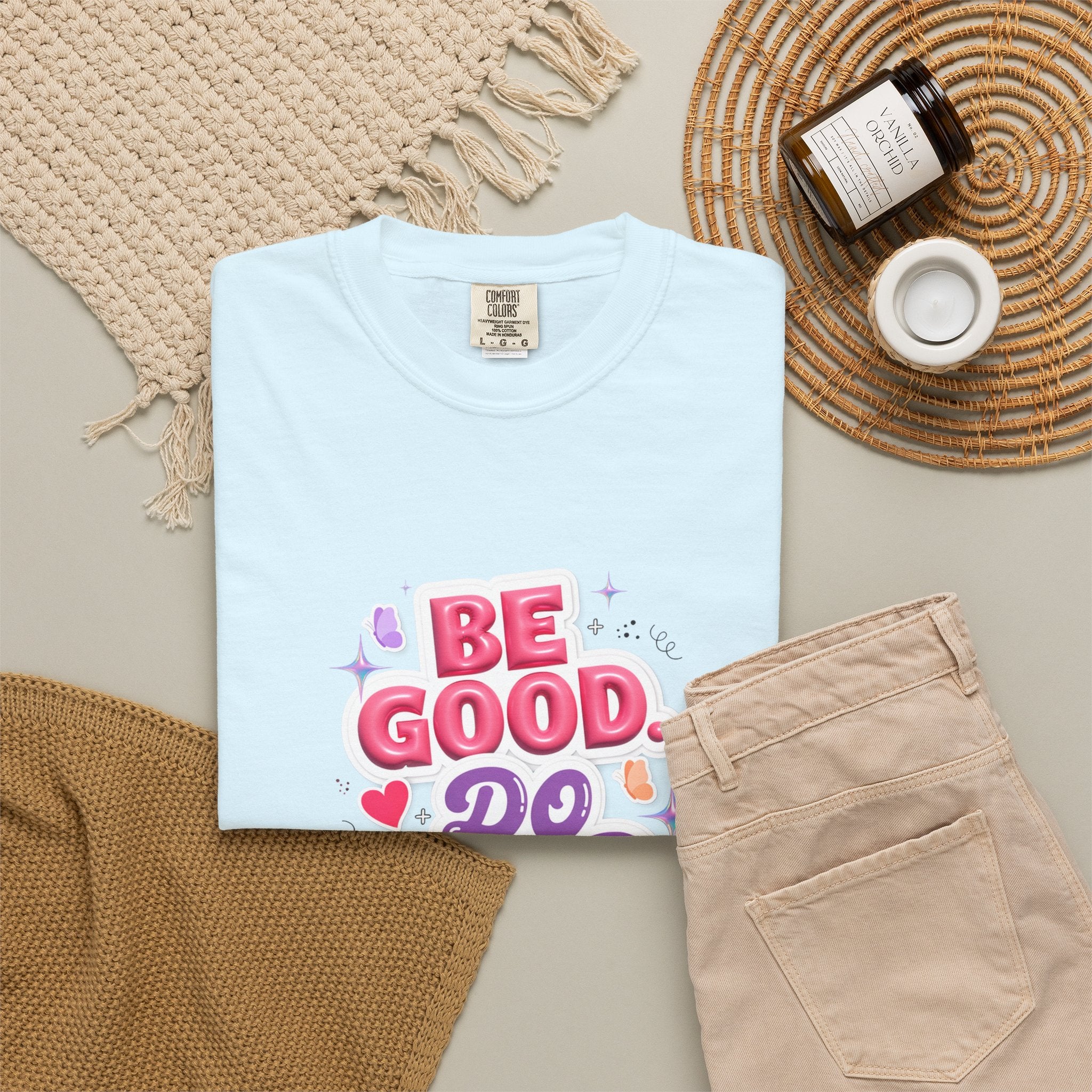 Be Good Do Good Feel Good T-Shirt — Positive Message Graphic Tee