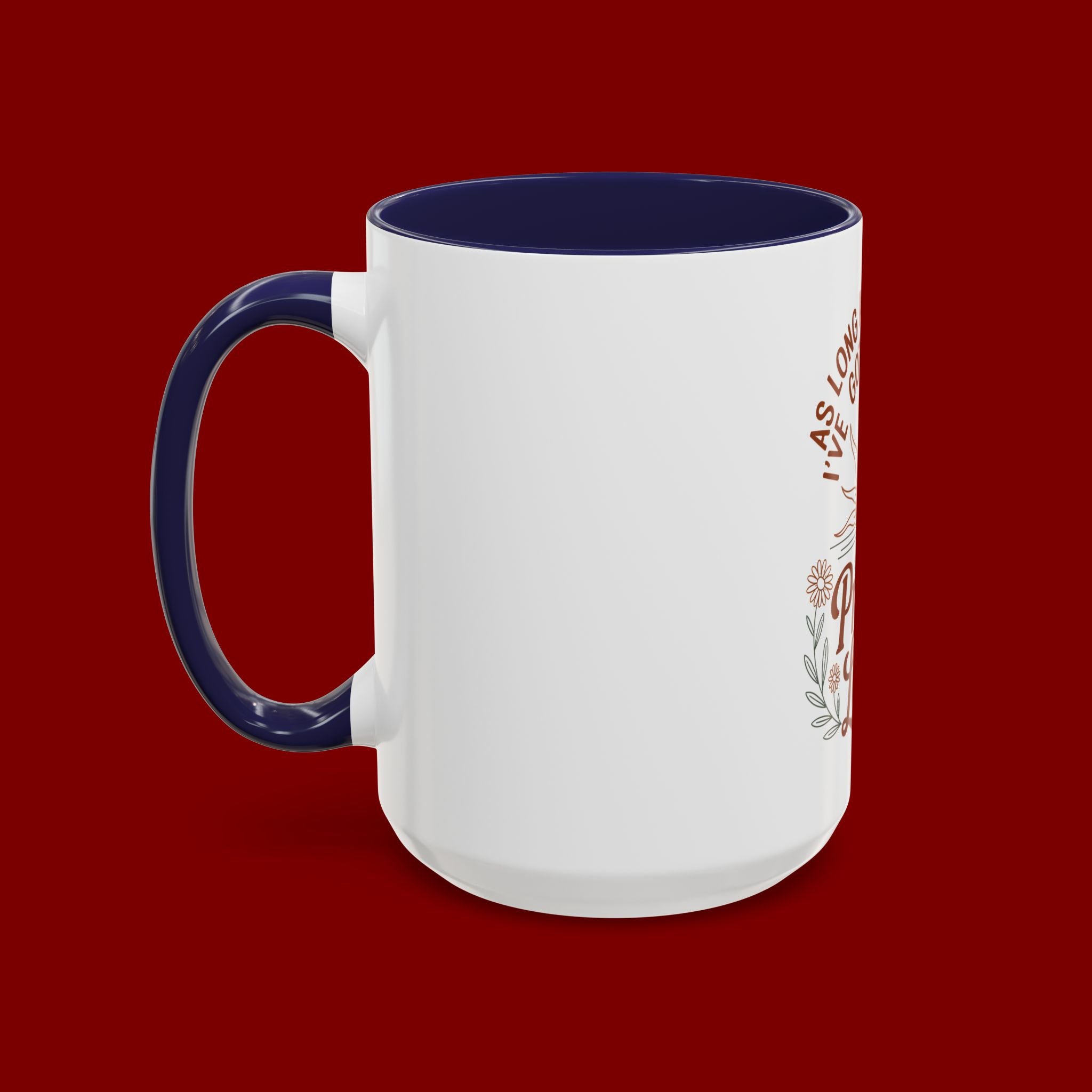 Praise the Lord Coffee Mug — "As Long As I'm Breathing I've Got a Reason to Praise the Lord"