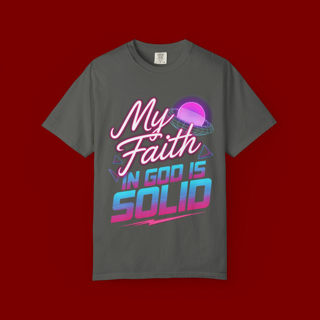 Faith T-Shirt — "My Faith in God Is Solid" Retro Graphic Tee