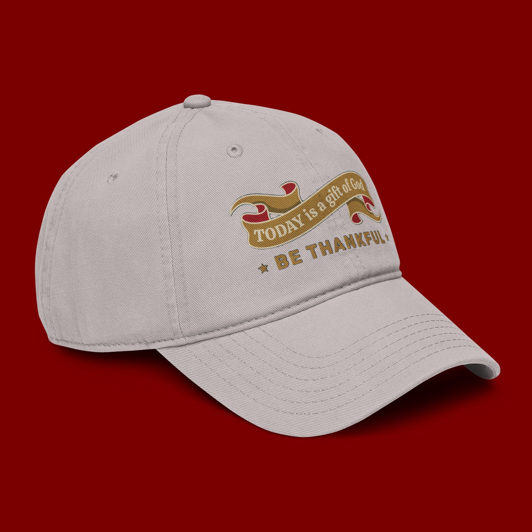 Be Thankful Baseball Cap — "Today is a Gift of God" Embroidered Hat