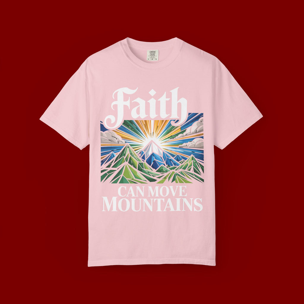 Faith Can Move Mountains T-Shirt