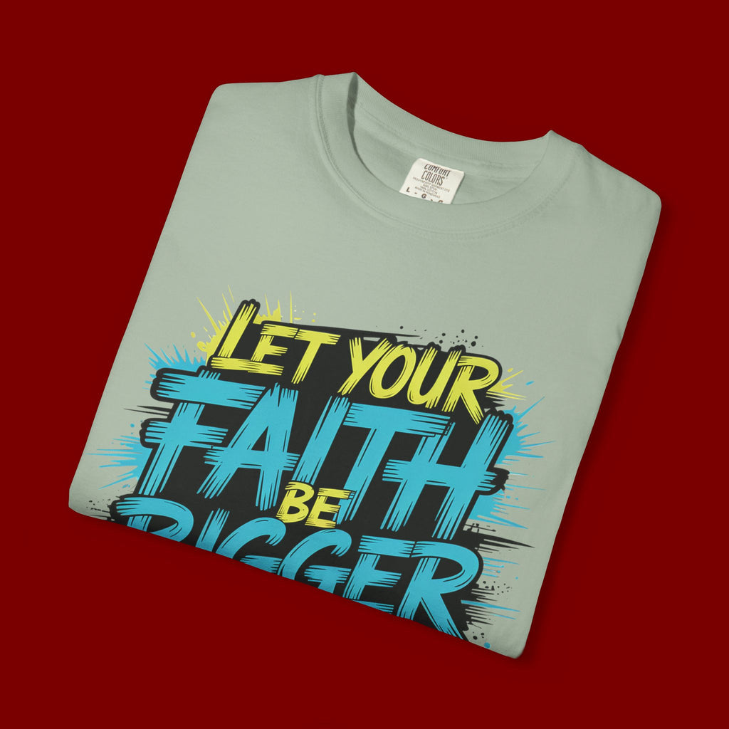 Faith Over Fear Graphic T-Shirt — "Let Your Faith Be Bigger Than Your Fears" Inspirational Tee