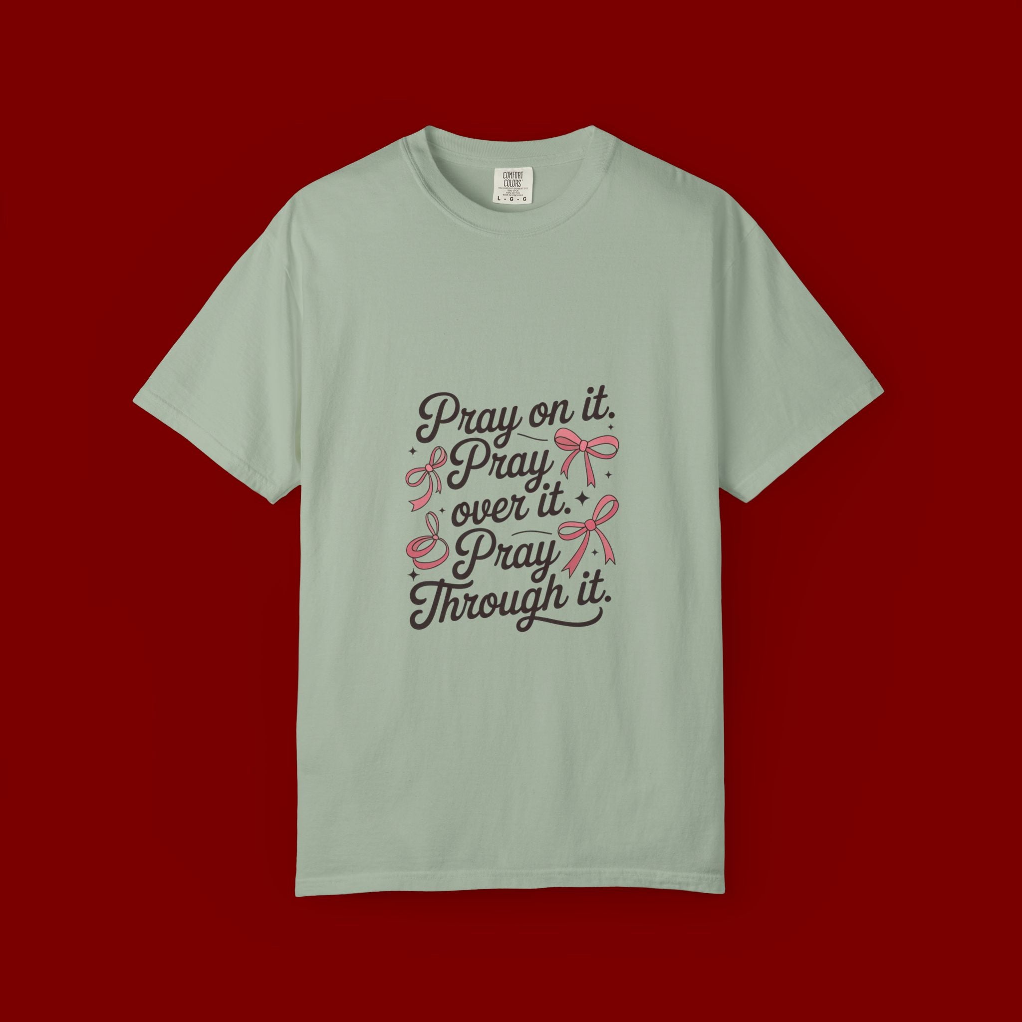 Pray On It Pray Over It Pray Through It T‑Shirt
