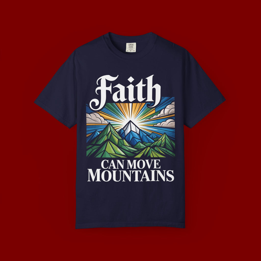 Faith Can Move Mountains T-Shirt