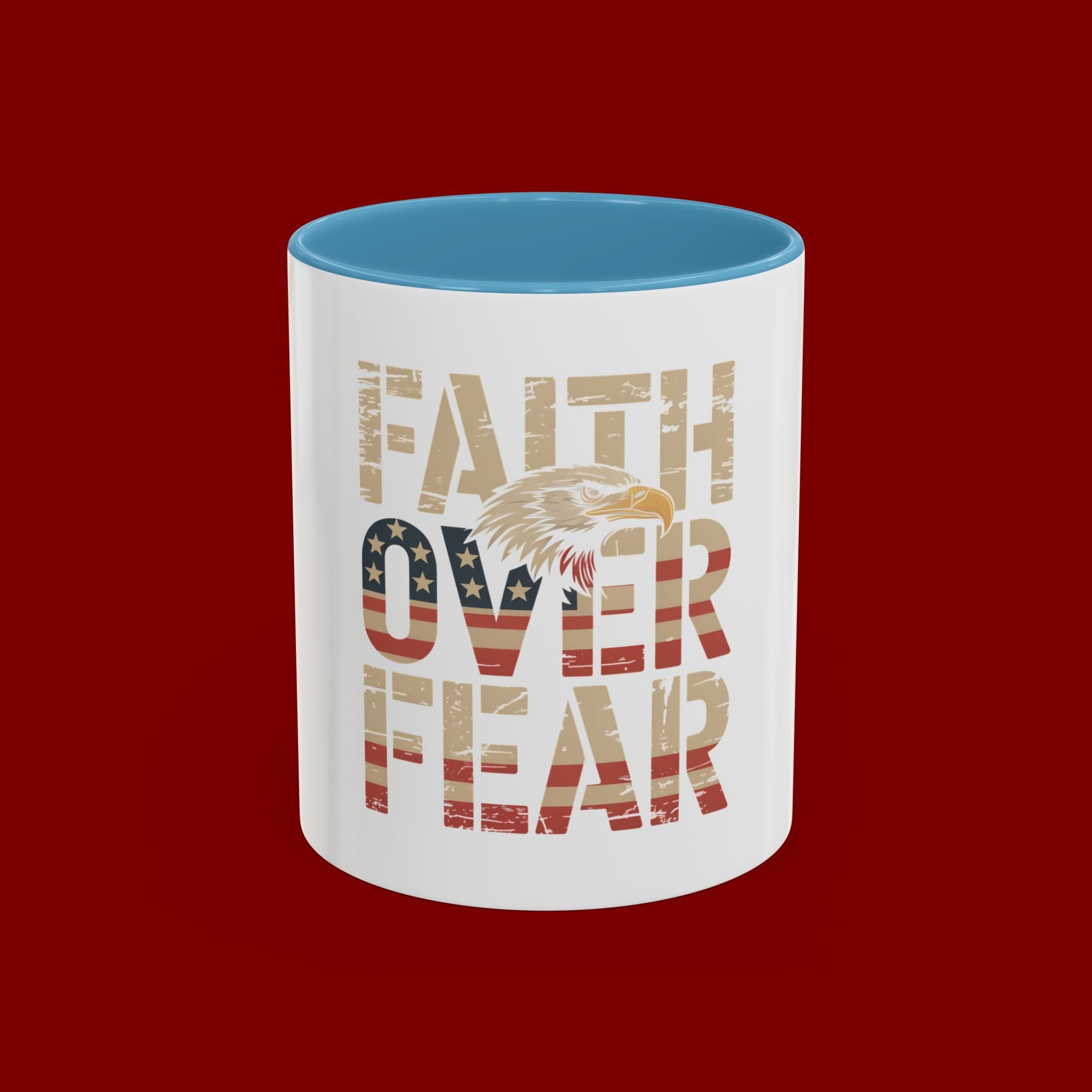 Faith Over Fear Mug — Patriotic Eagle Coffee Cup (11/15oz)
