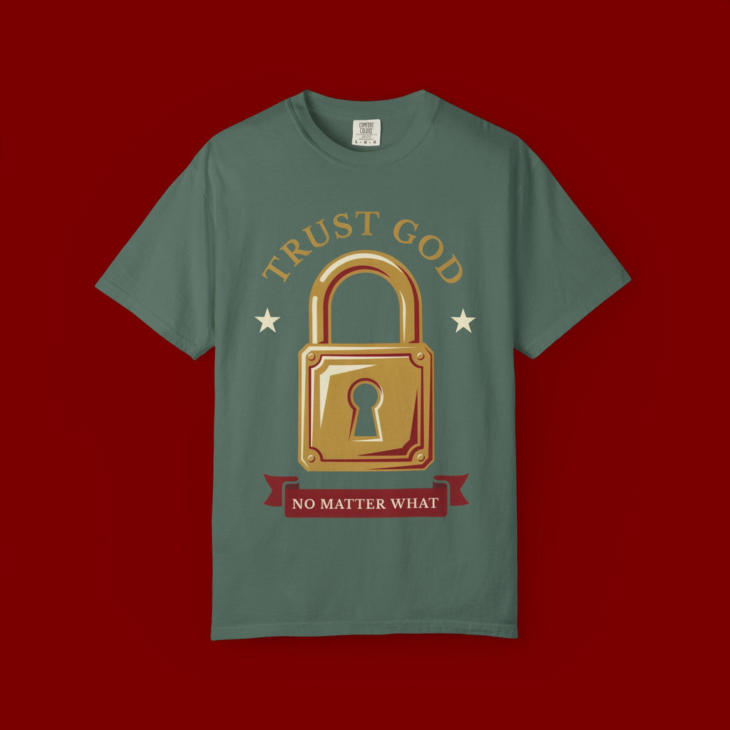 Trust God Lock T-Shirt — Christian Faith Tee “Trust God No Matter What”
