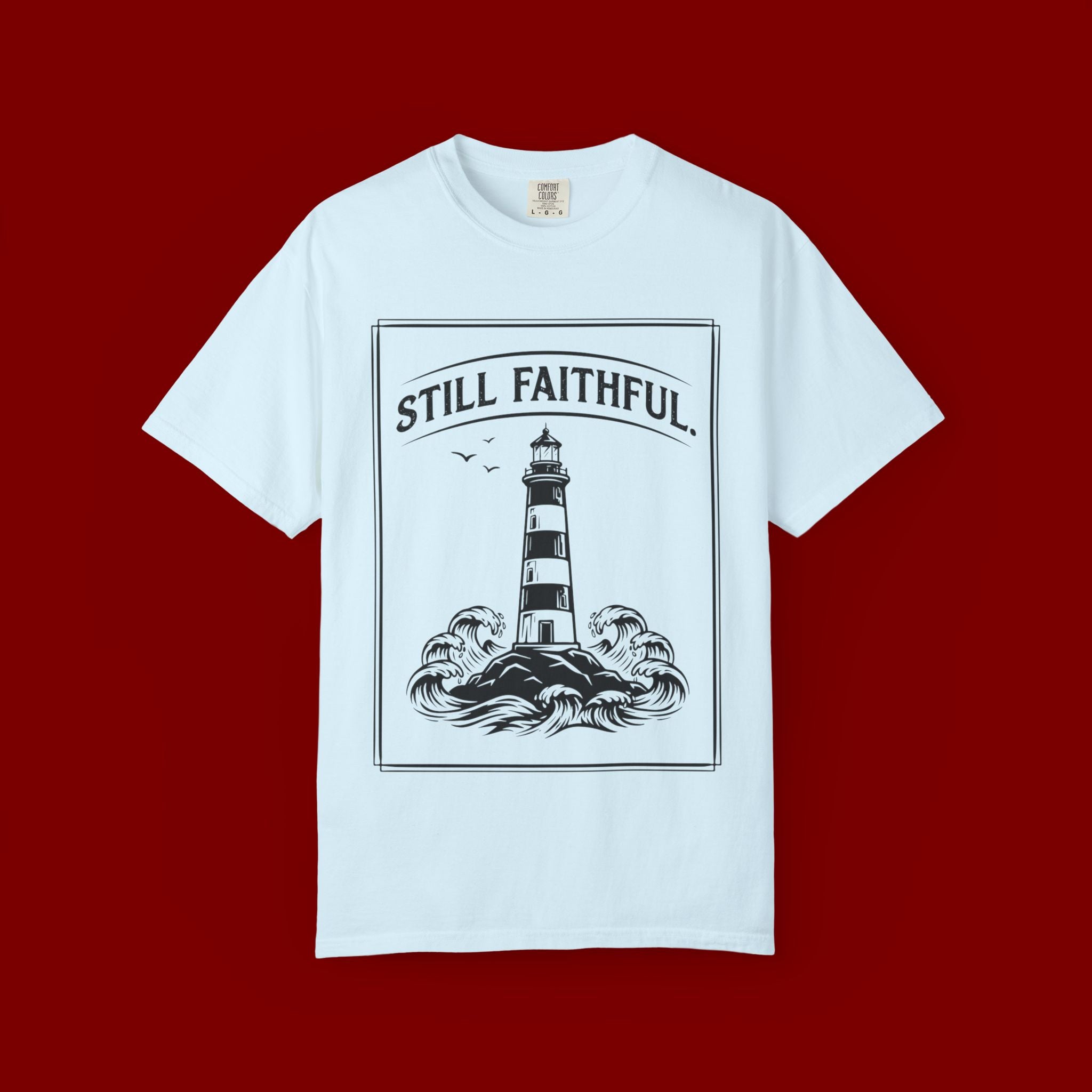Still Faithful Lighthouse T-Shirt