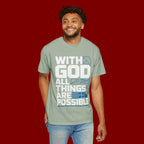 With God All Things Are Possible T-shirt