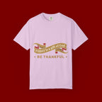 Be Thankful T-Shirt — "Today is a Gift of God" Inspirational Tee