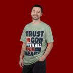 Trust in God With All Your Heart T-Shirt