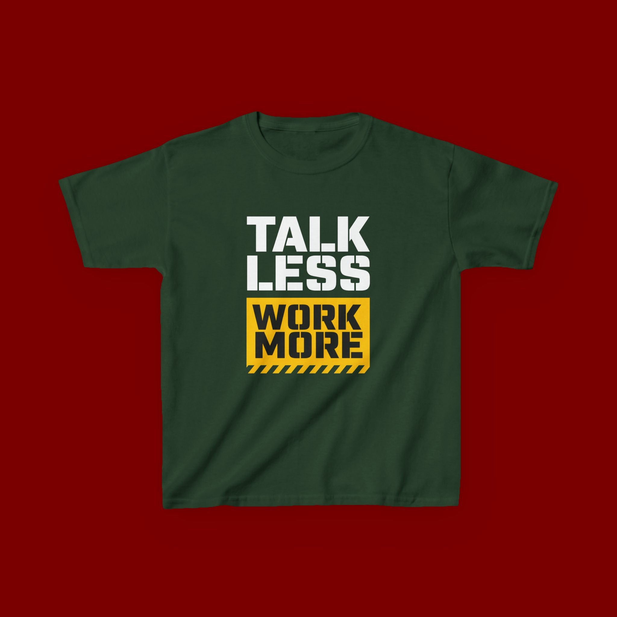 Kids T-Shirt — "Talk Less Work More" Bold Motivational Tee