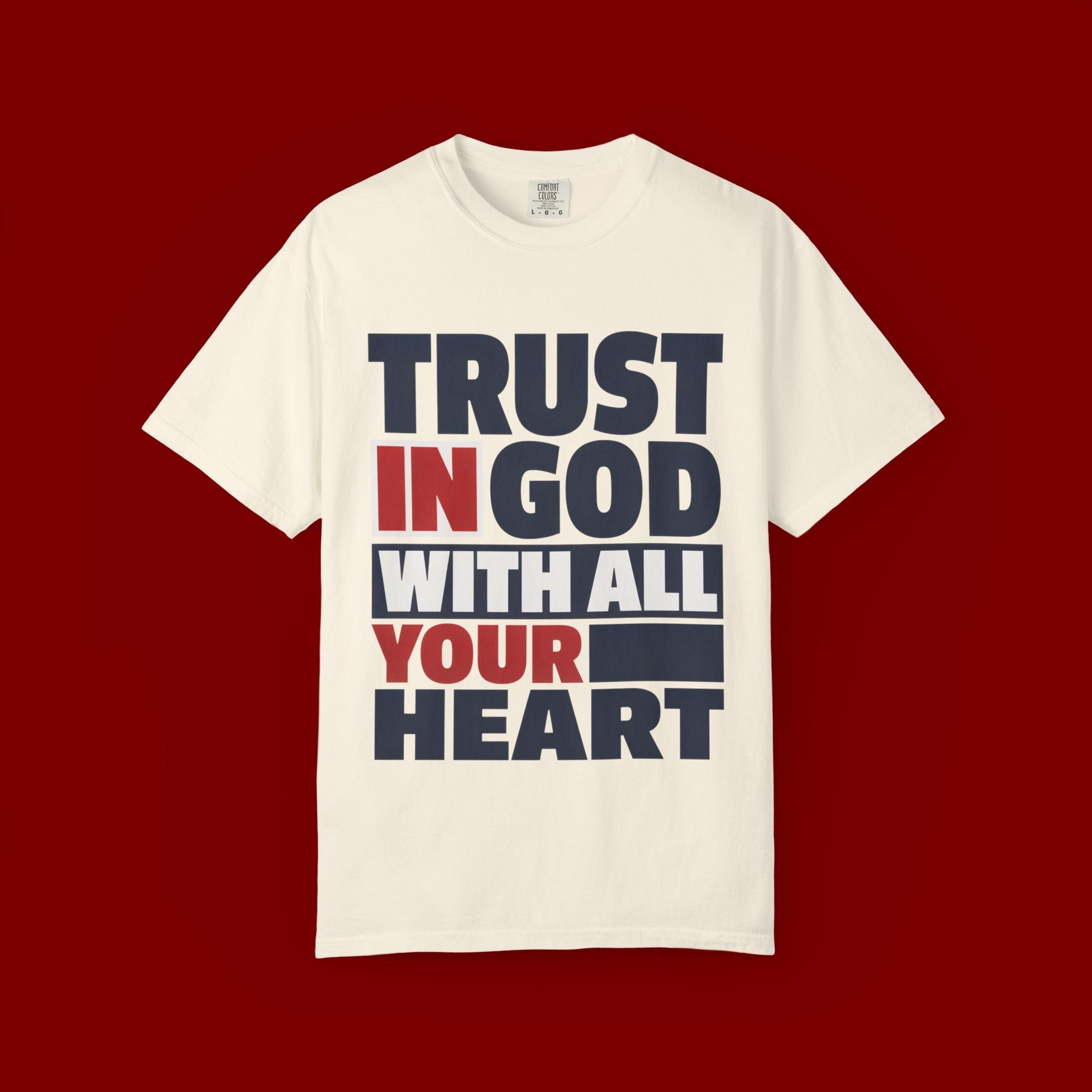 Trust in God With All Your Heart T-Shirt