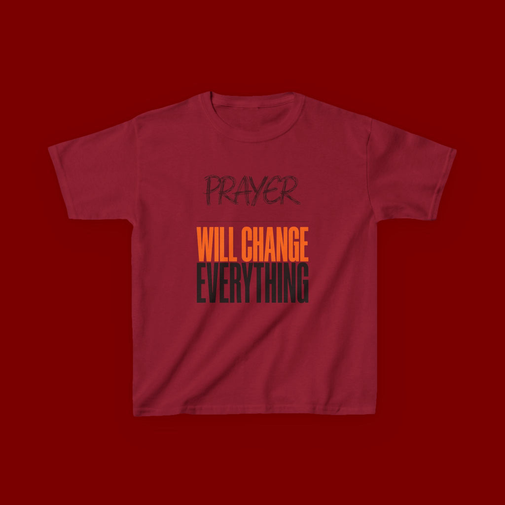Kids T‑Shirt — "Prayer Will Change Everything" Inspirational Faith Tee