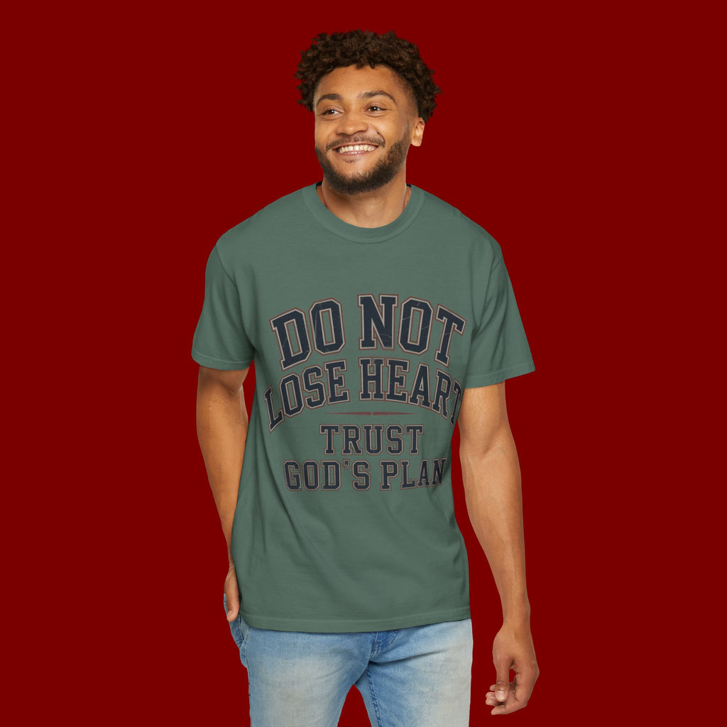 Do Not Lose Heart T‑Shirt — Trust God's Plan Inspirational Faith Tee
