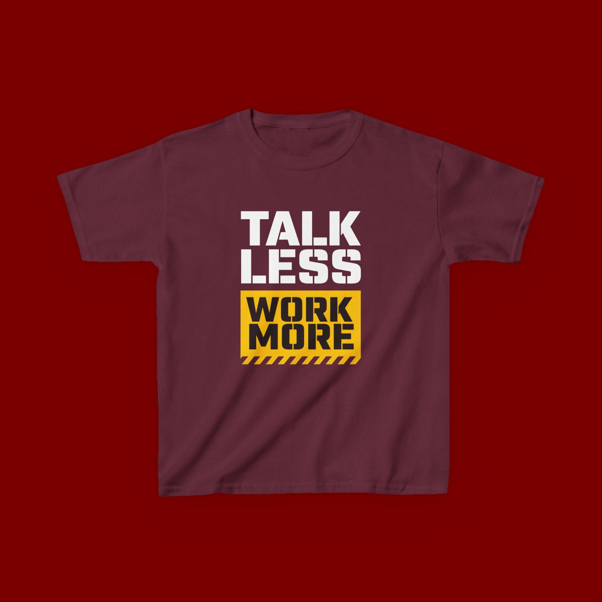 Kids T-Shirt — "Talk Less Work More" Bold Motivational Tee