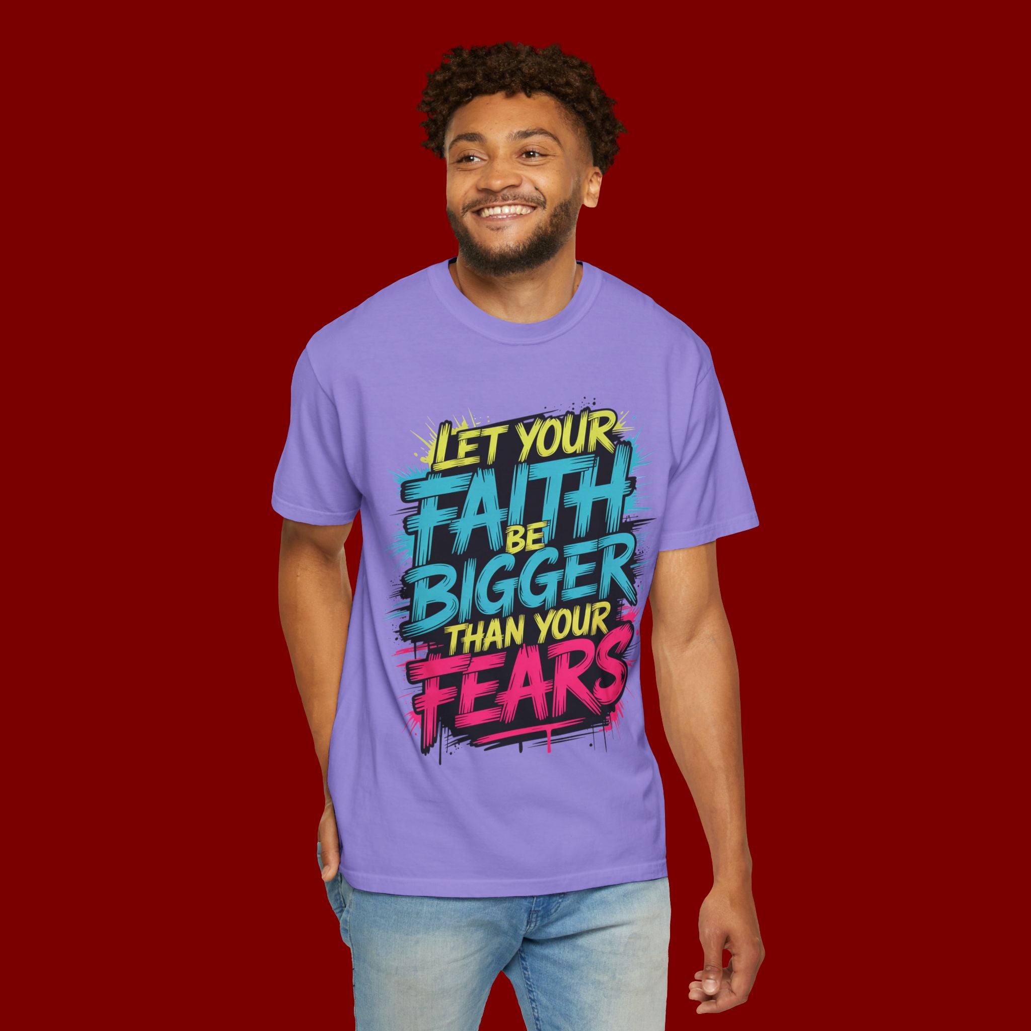 Faith Over Fear Graphic T-Shirt — "Let Your Faith Be Bigger Than Your Fears" Inspirational Tee