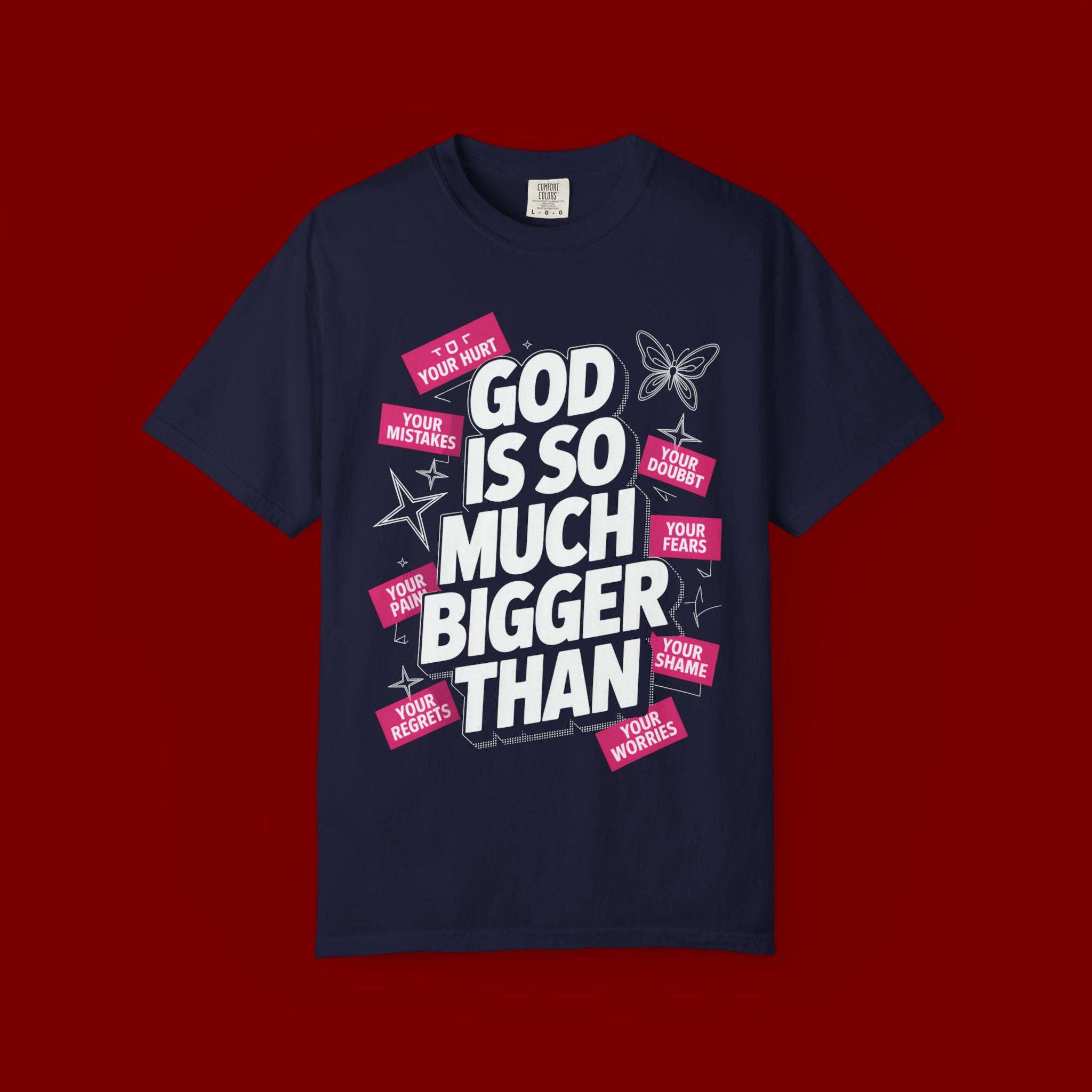 God Is So Much Bigger Than T-Shirt — Inspirational Christian Faith Graphic Tee