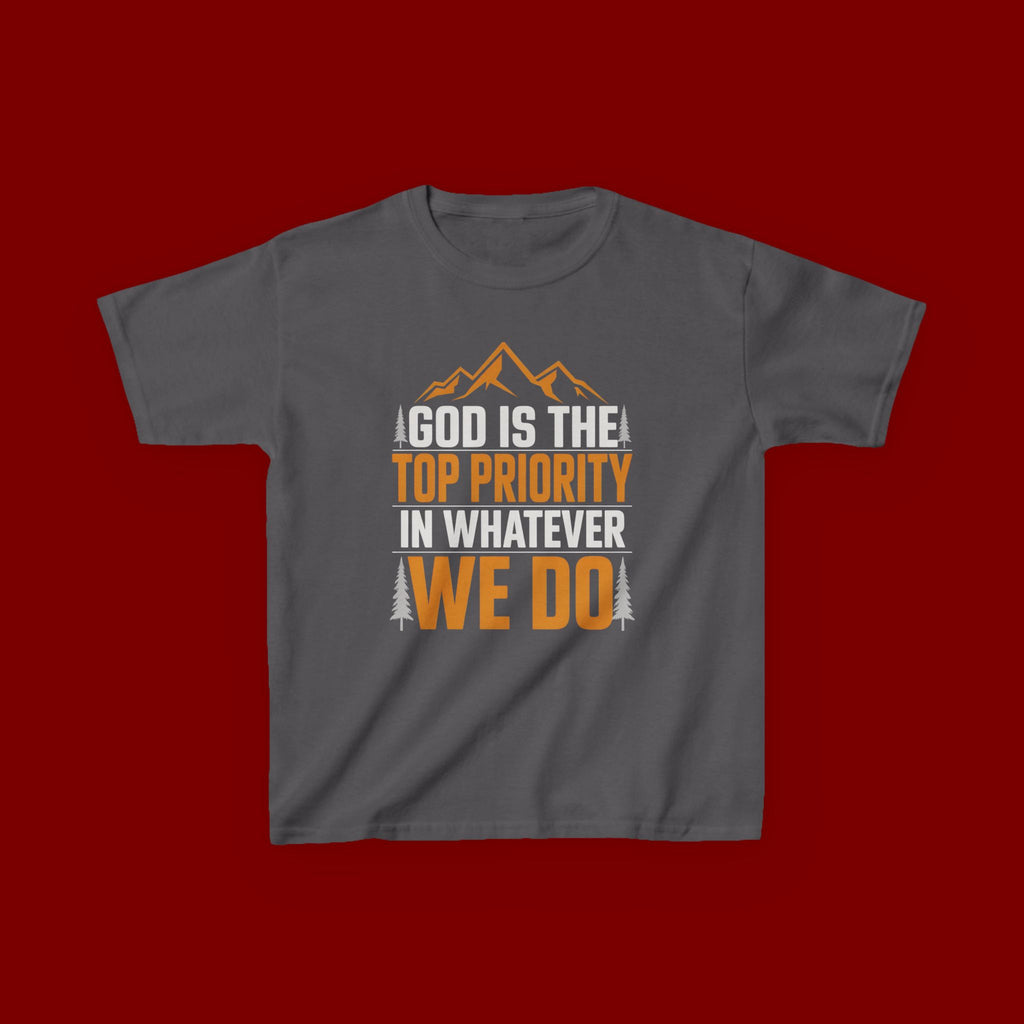 Kids Tee - "God Is the Top Priority in Whatever We Do" Faith Mountain Graphic