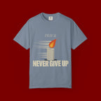 Pray & Never Give Up T‑Shirt — Inspirational Candle Faith Tee