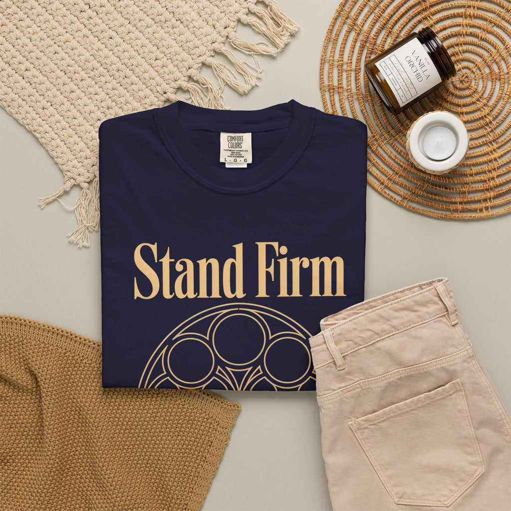 Stand Firm in the Faith T-Shirt