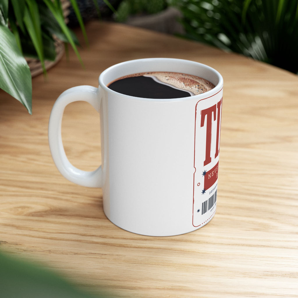 Time Ticket Ceramic Mug – "Time Never Comes Again" Vintage Poster Coffee Cup (11oz, 15oz)