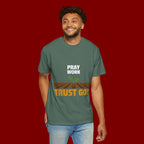 Pray Work, Trust God T-Shirt — Faith Gardening Inspirational Tee