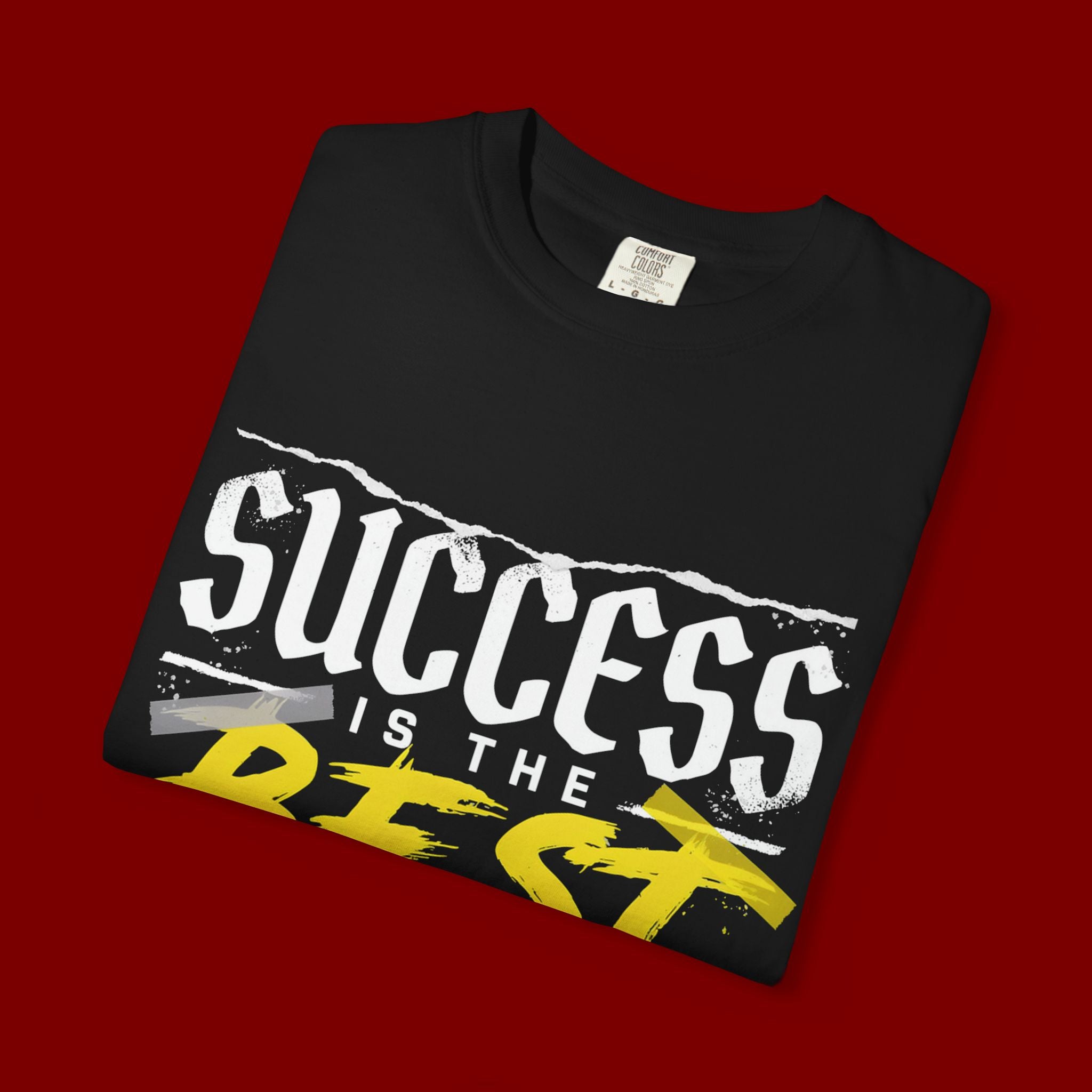Success Is the Best Revenge T-Shirt — Motivational Graphic Tee