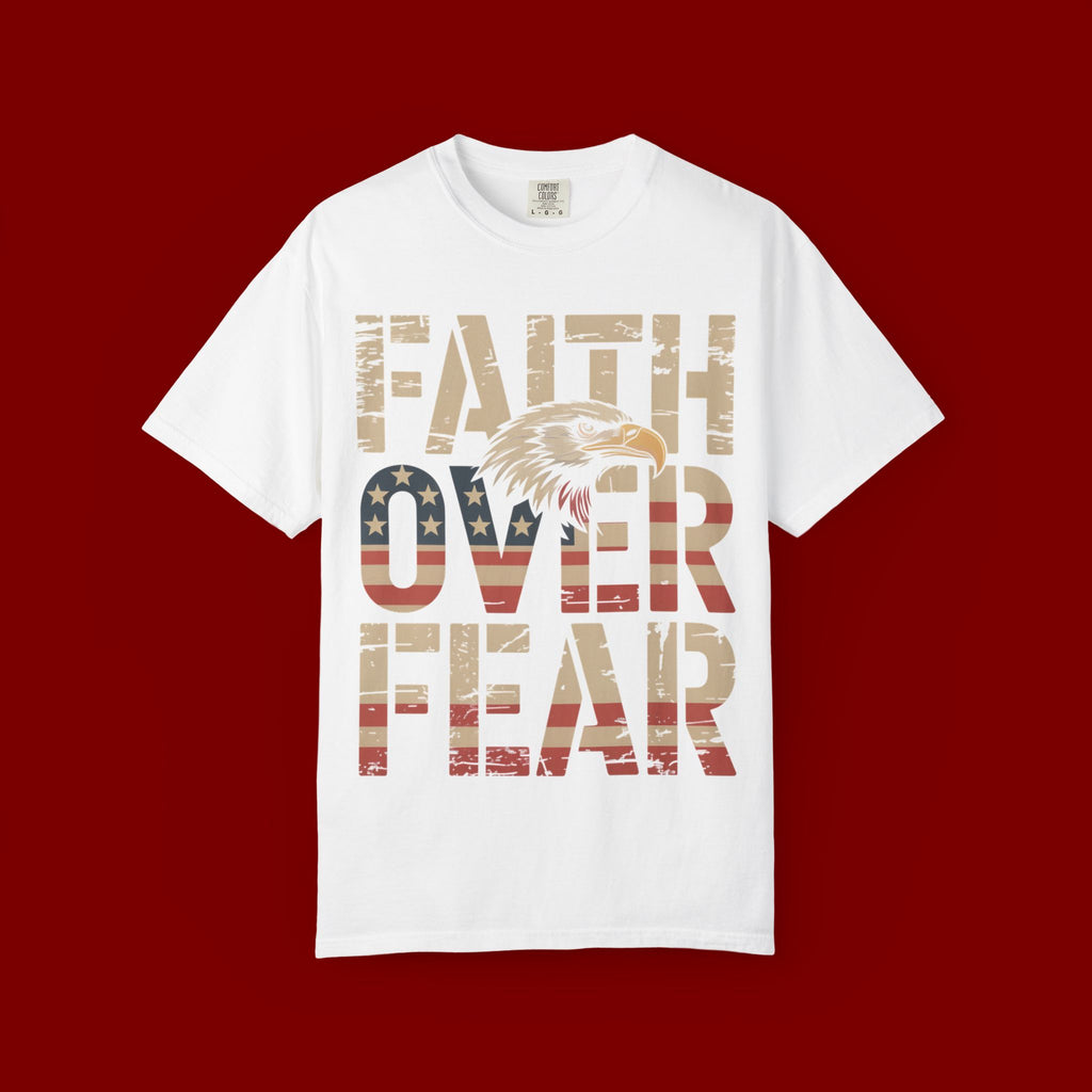 Faith Over Fear T-Shirt — Patriotic Eagle Graphic Tee