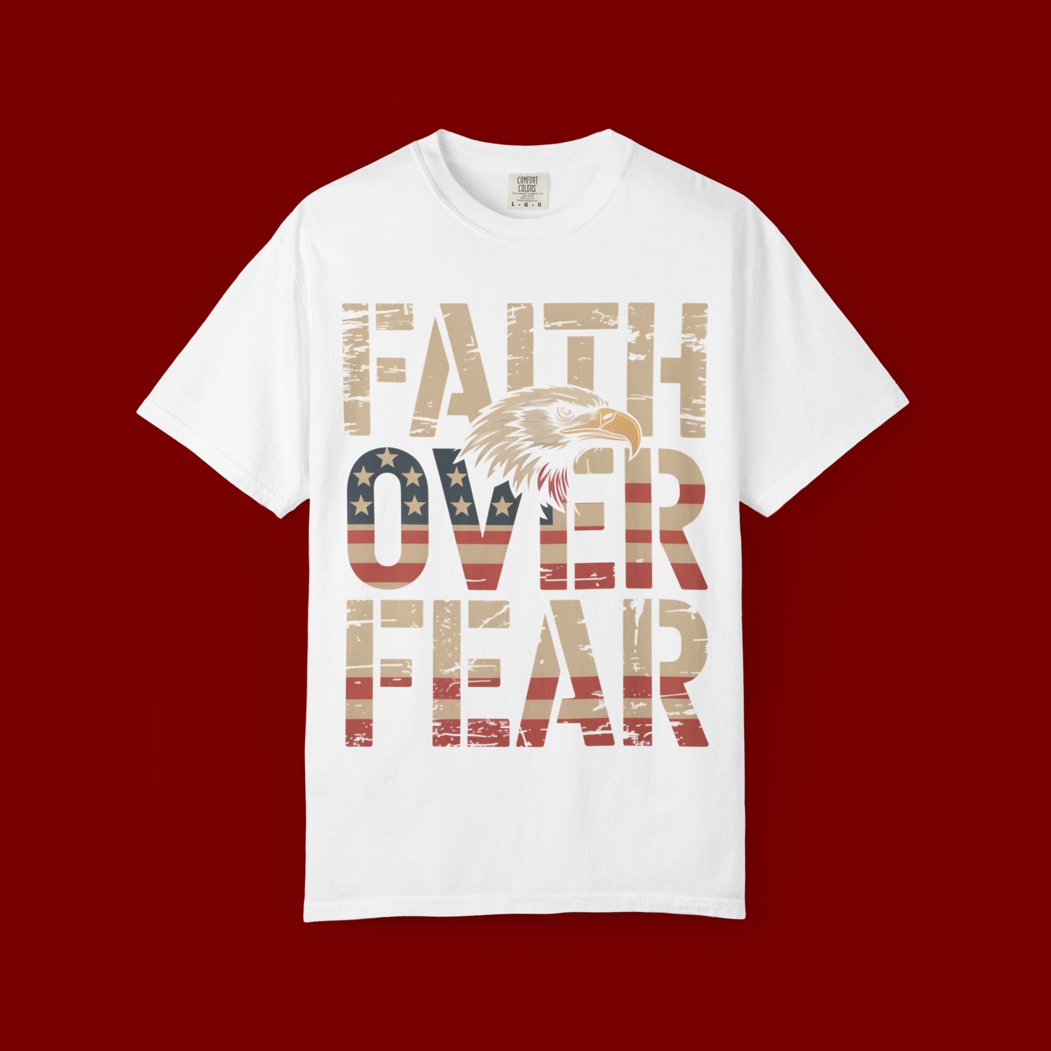 Faith Over Fear T-Shirt — Patriotic Eagle Graphic Tee