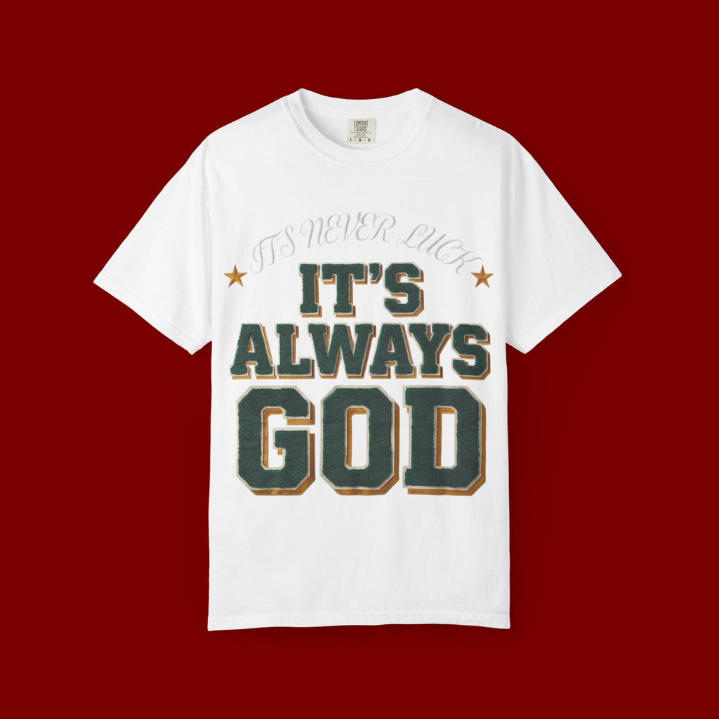 It’s Always God Graphic T-Shirt — Faith-Based Vintage Lettering Tee