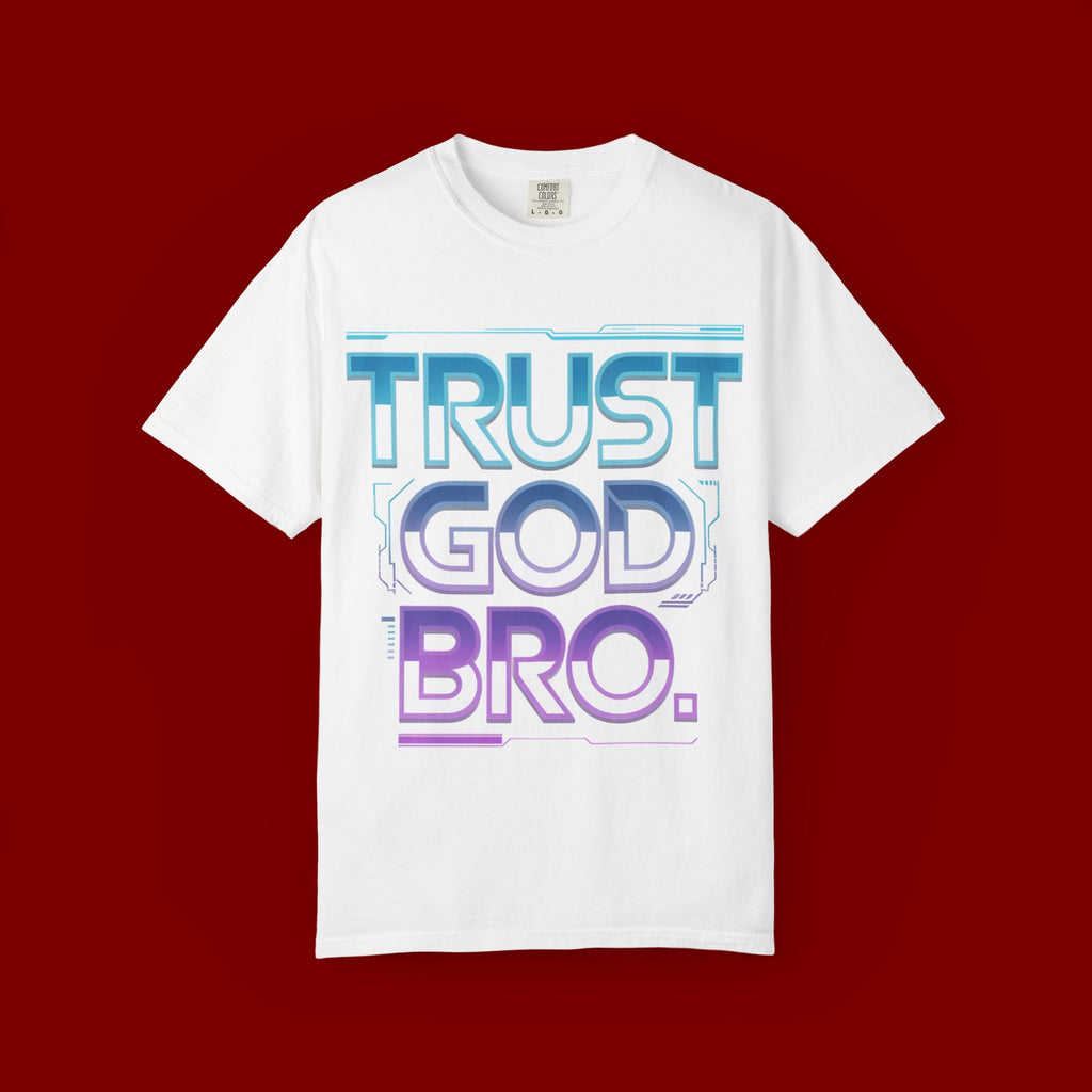 Trust God, Bro. T-Shirt — Retro Gradient Faith Tee