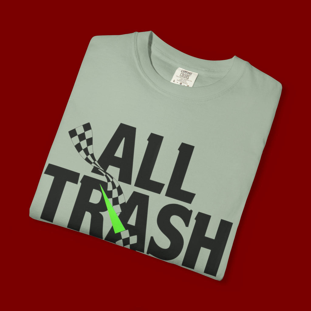 T-Shirt — "All Trash No Trailer" Bold Graphic Tee