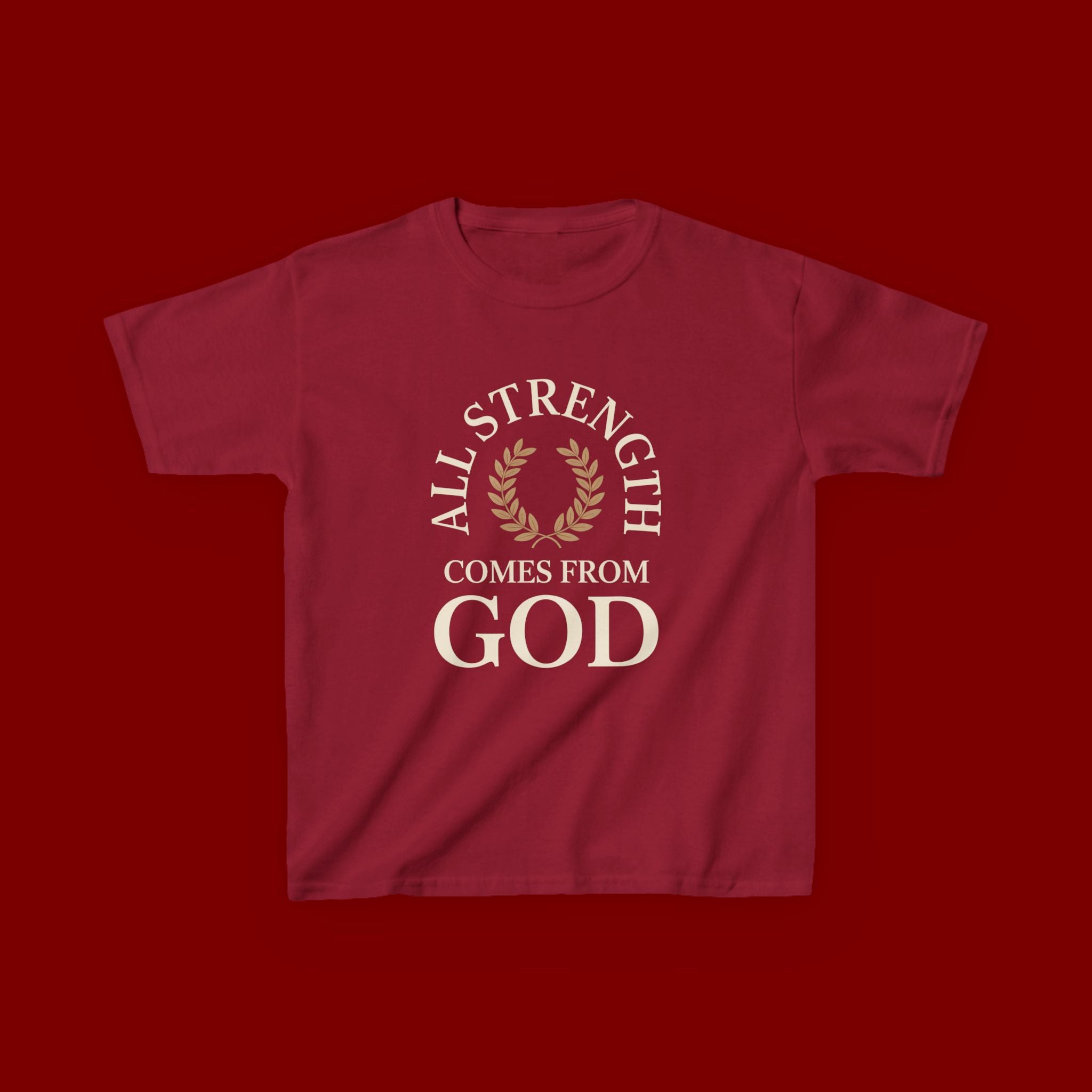 Kids T-Shirt – "All Strength Comes From God" Faith Tee for Boys & Girls