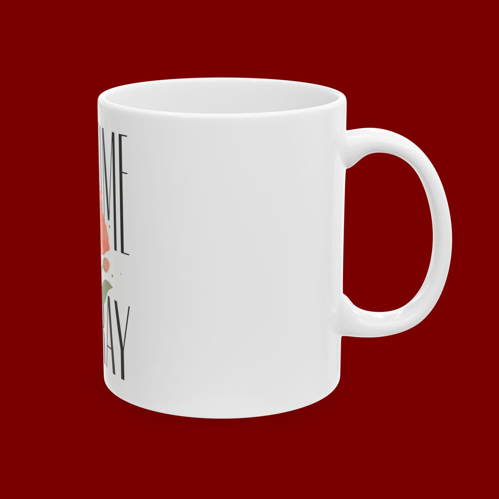Take Time to Pray Ceramic Mug — Inspirational Floral Coffee Cup (11oz, 15oz)