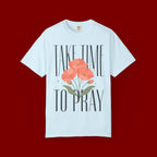 T-Shirt — "Take Time to Pray" Floral Christian Tee