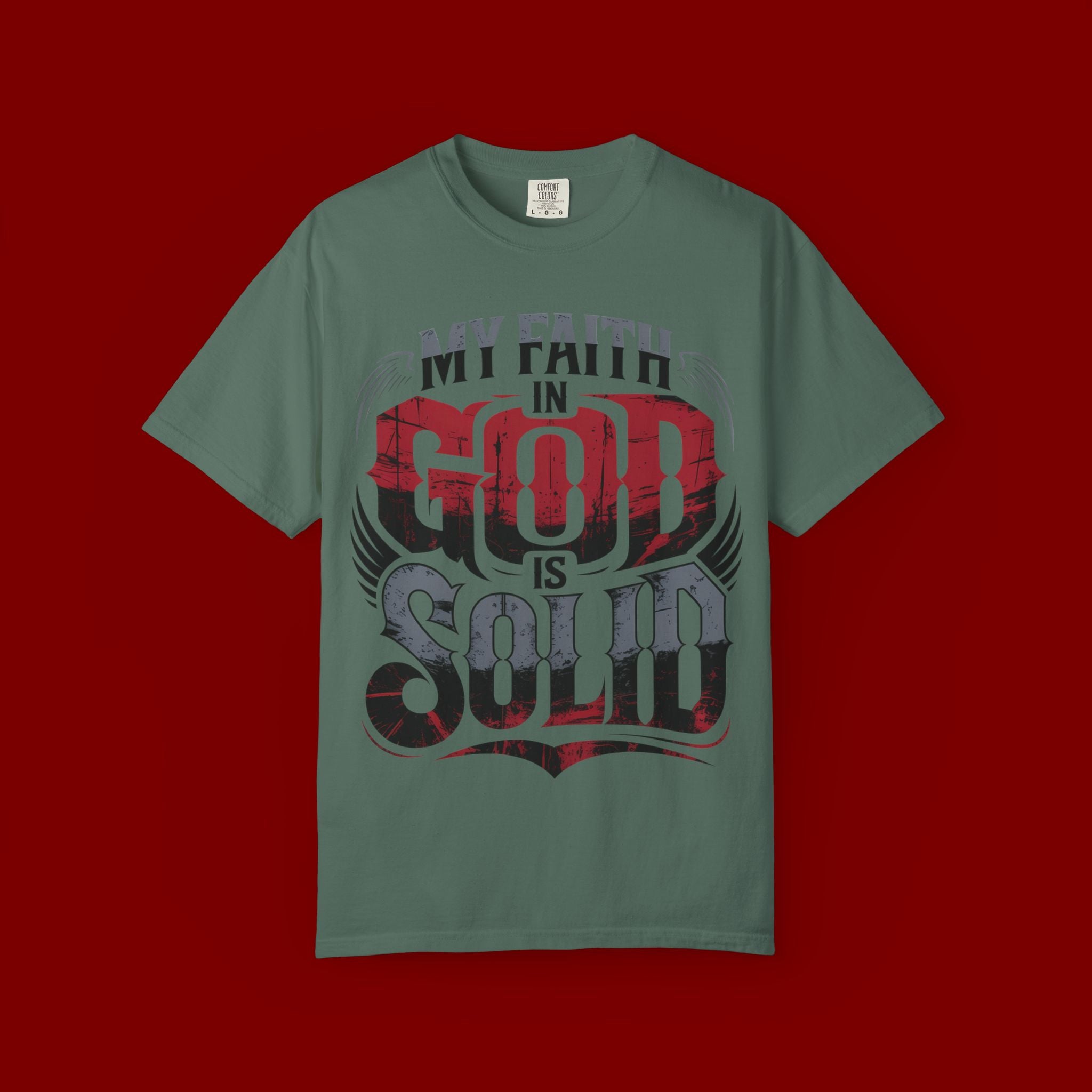 My Faith in God Is Solid T-Shirt