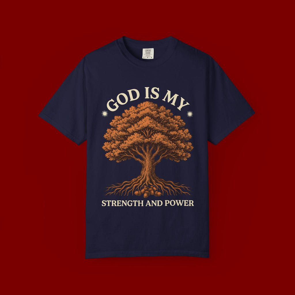 God Is My Strength Tree T-Shirt — Faith-Based Inspirational Tee