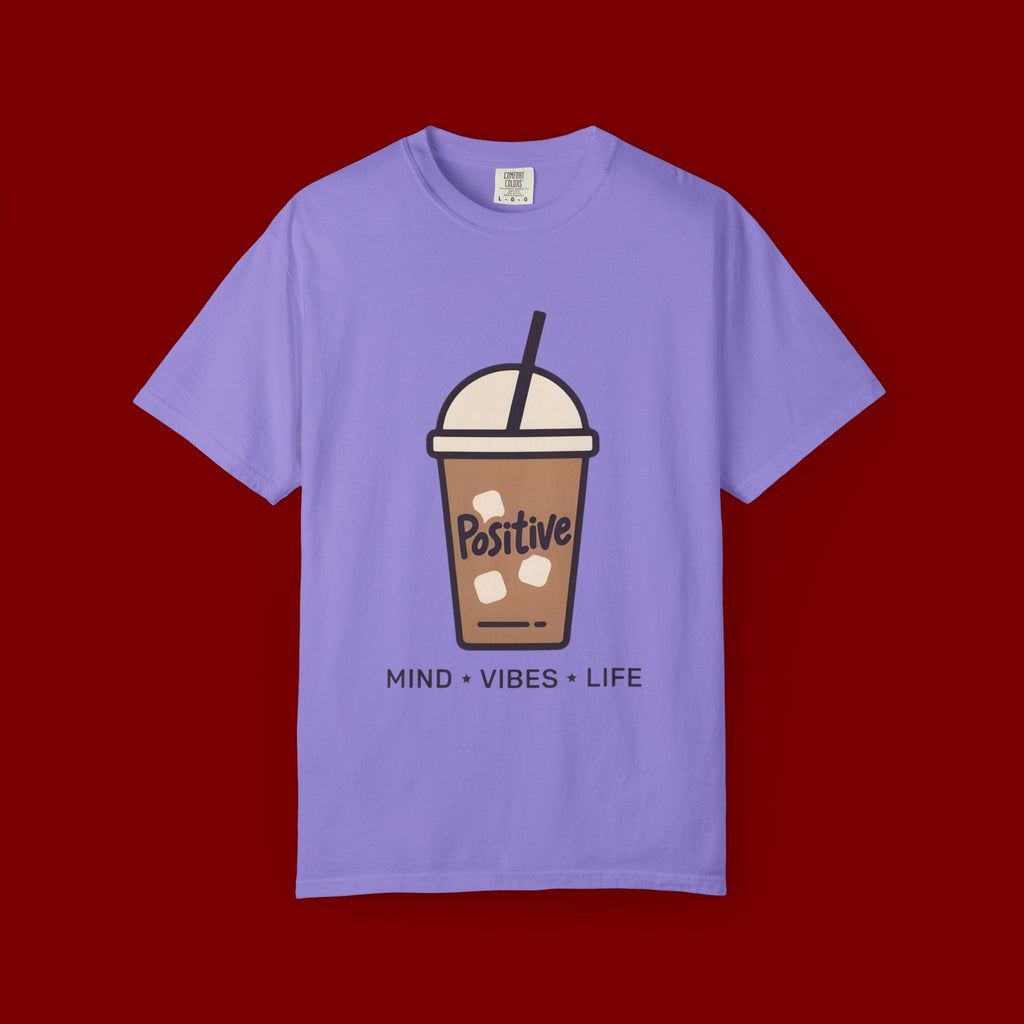 Positive Iced Coffee T-Shirt — Mind • Vibes • Life Graphic Tee