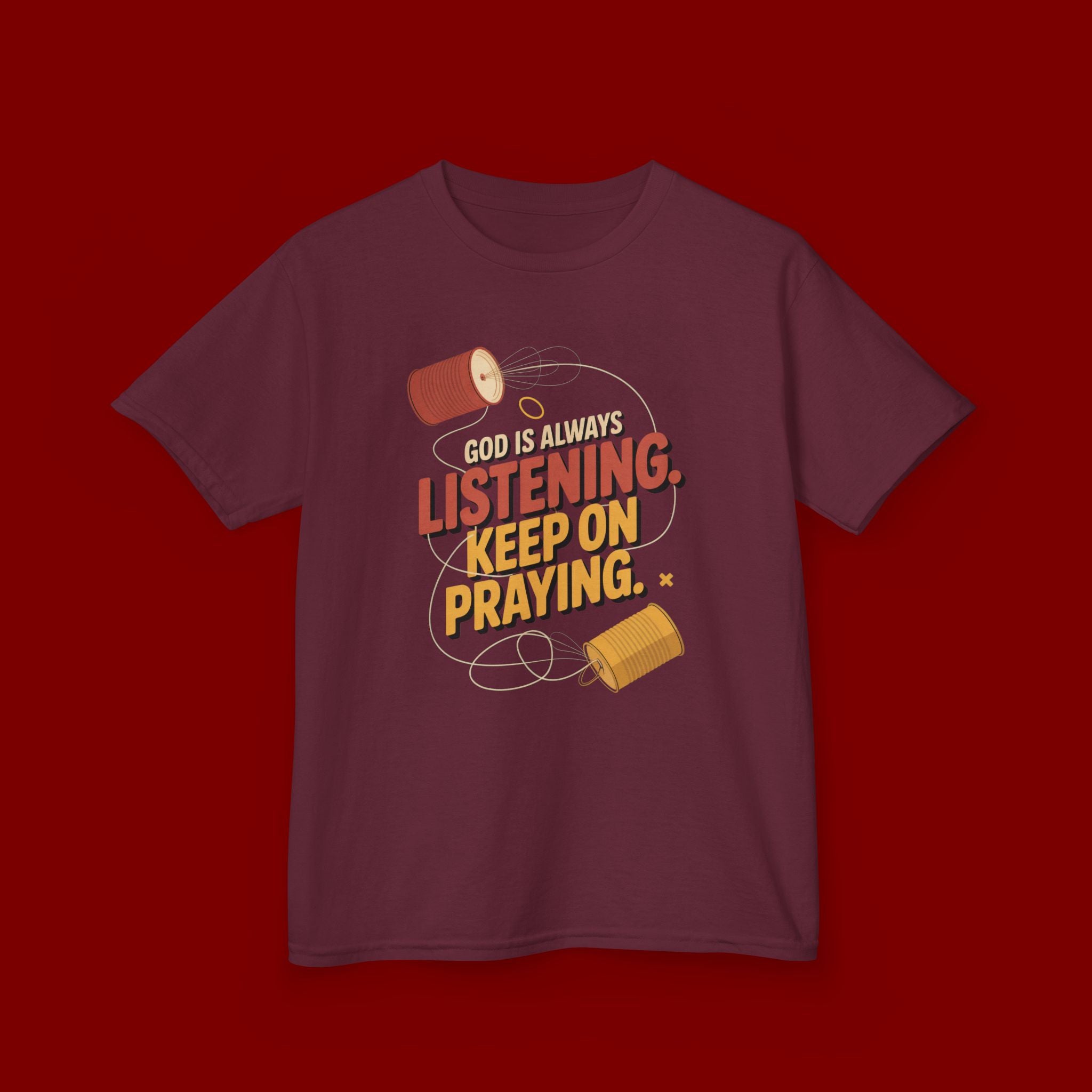 Kids Tee — "God Is Always Listening, Keep On Praying" Inspirational Religious Shirt
