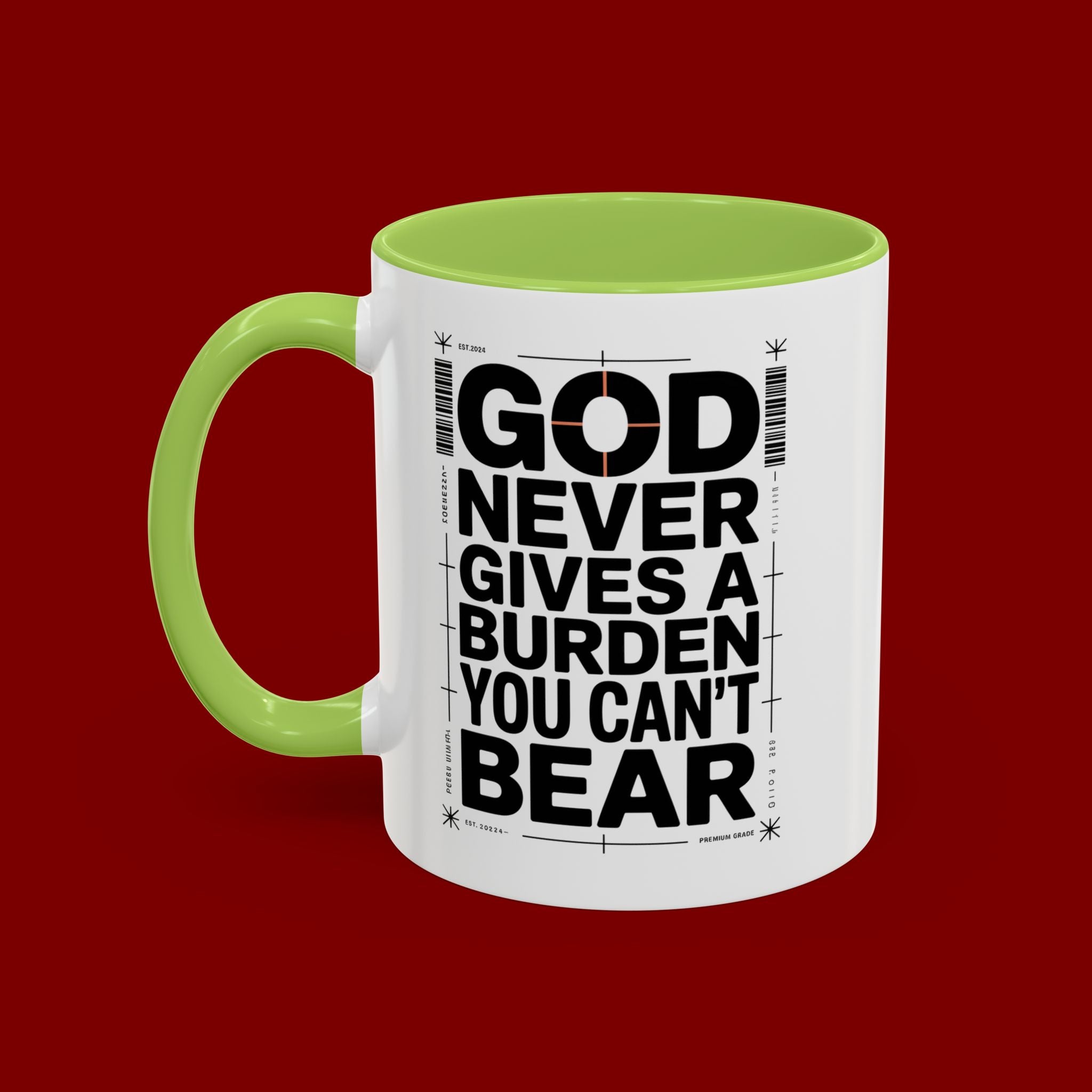 Inspirational Accent Mug – “God Never Gives a Burden You Can’t Bear”