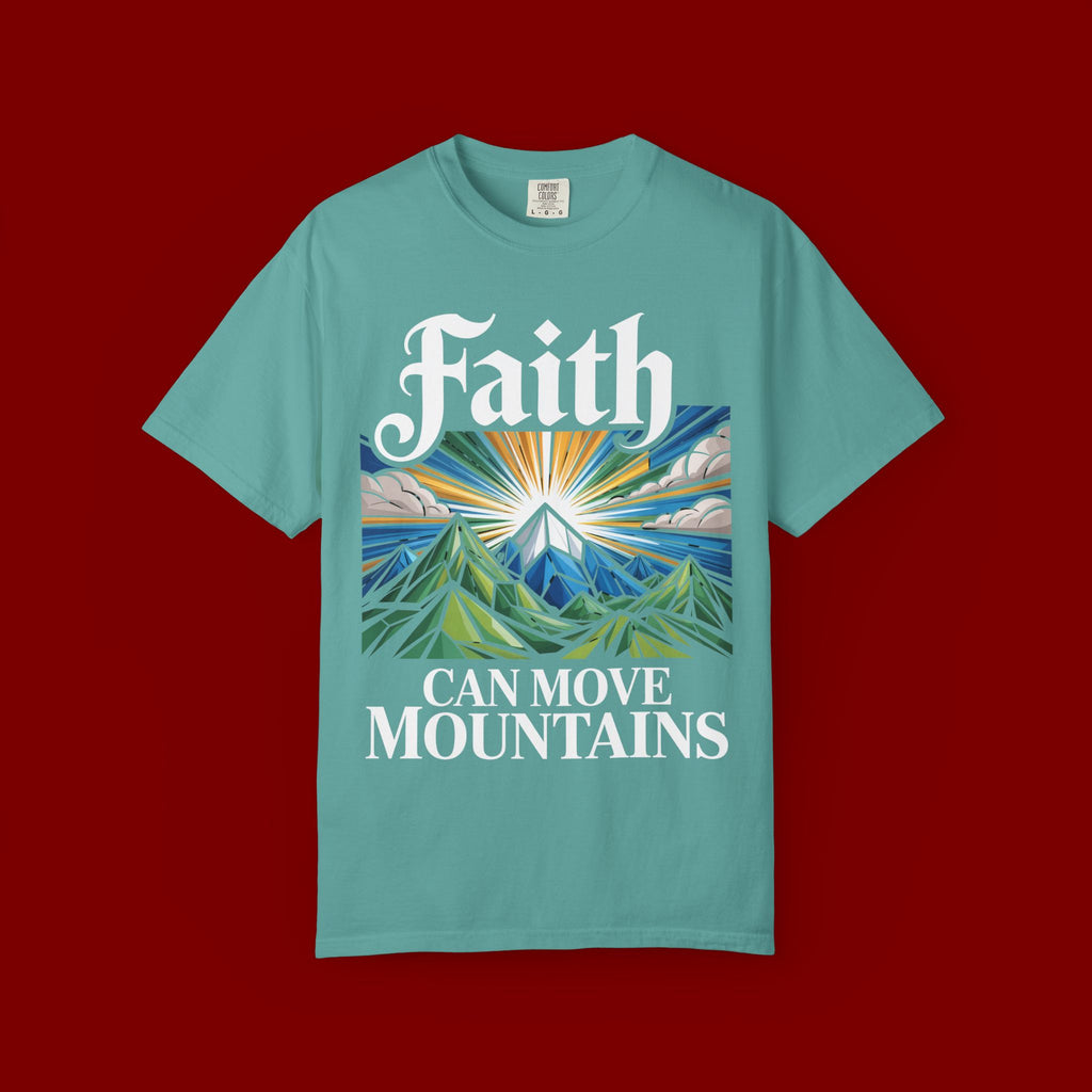Faith Can Move Mountains T-Shirt