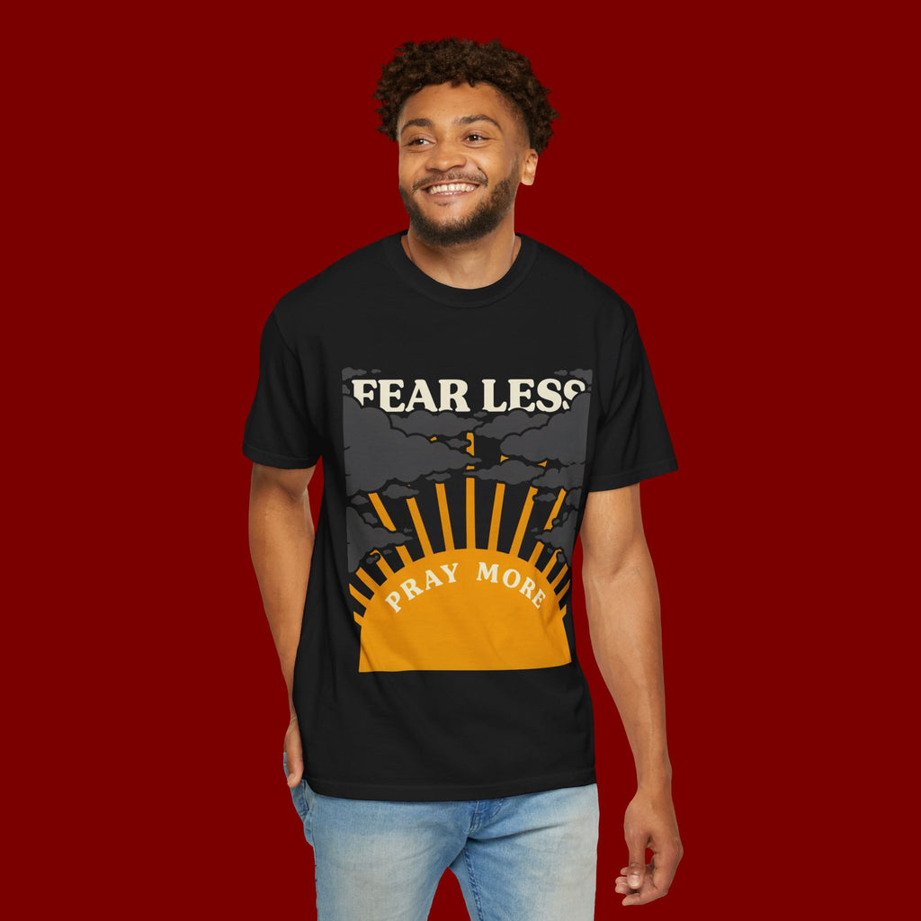 Fear Less Pray More T-Shirt — Inspirational Christian Graphic Tee