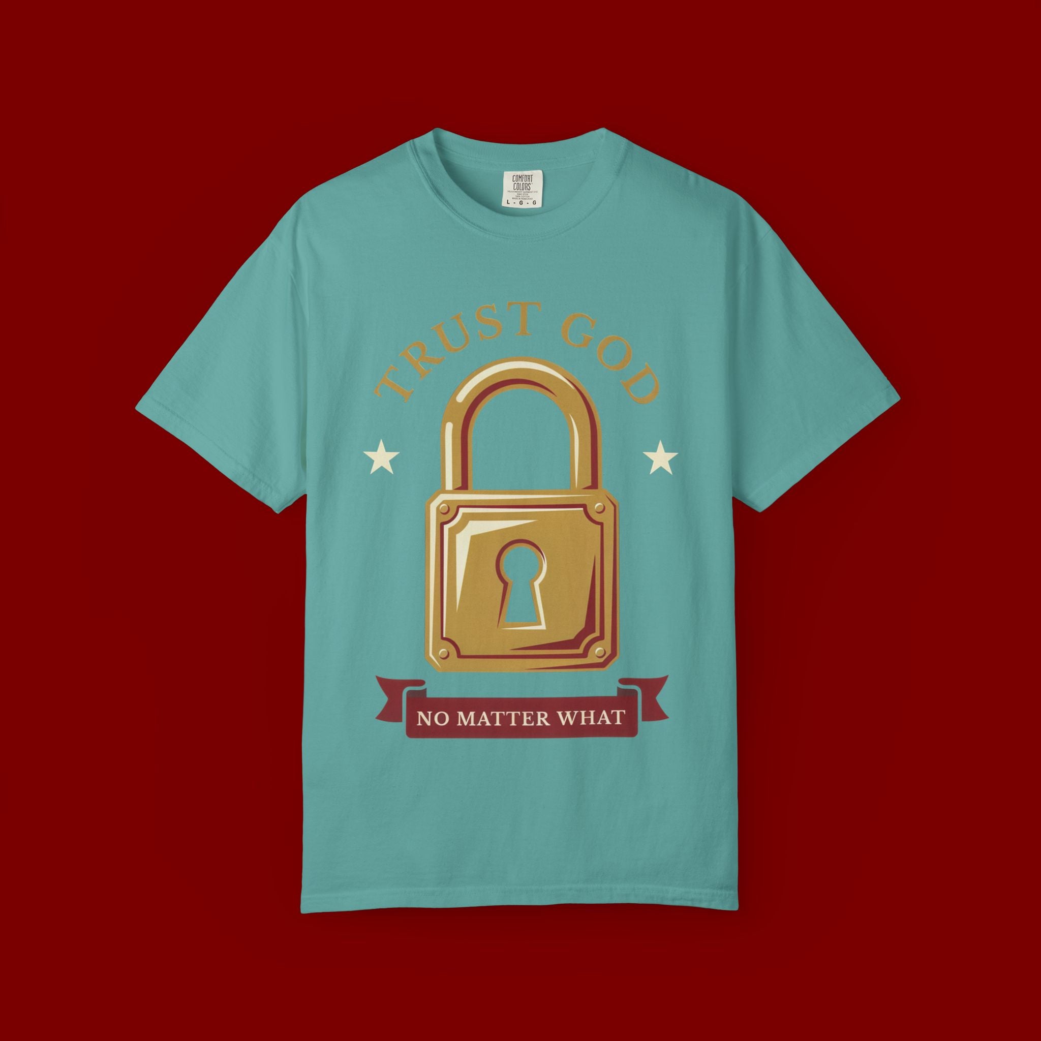Trust God Lock T-Shirt — Christian Faith Tee “Trust God No Matter What”