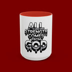Ceramic Mug — "All Strength Comes From God" Black Accent Coffee Cup (11/15 oz)