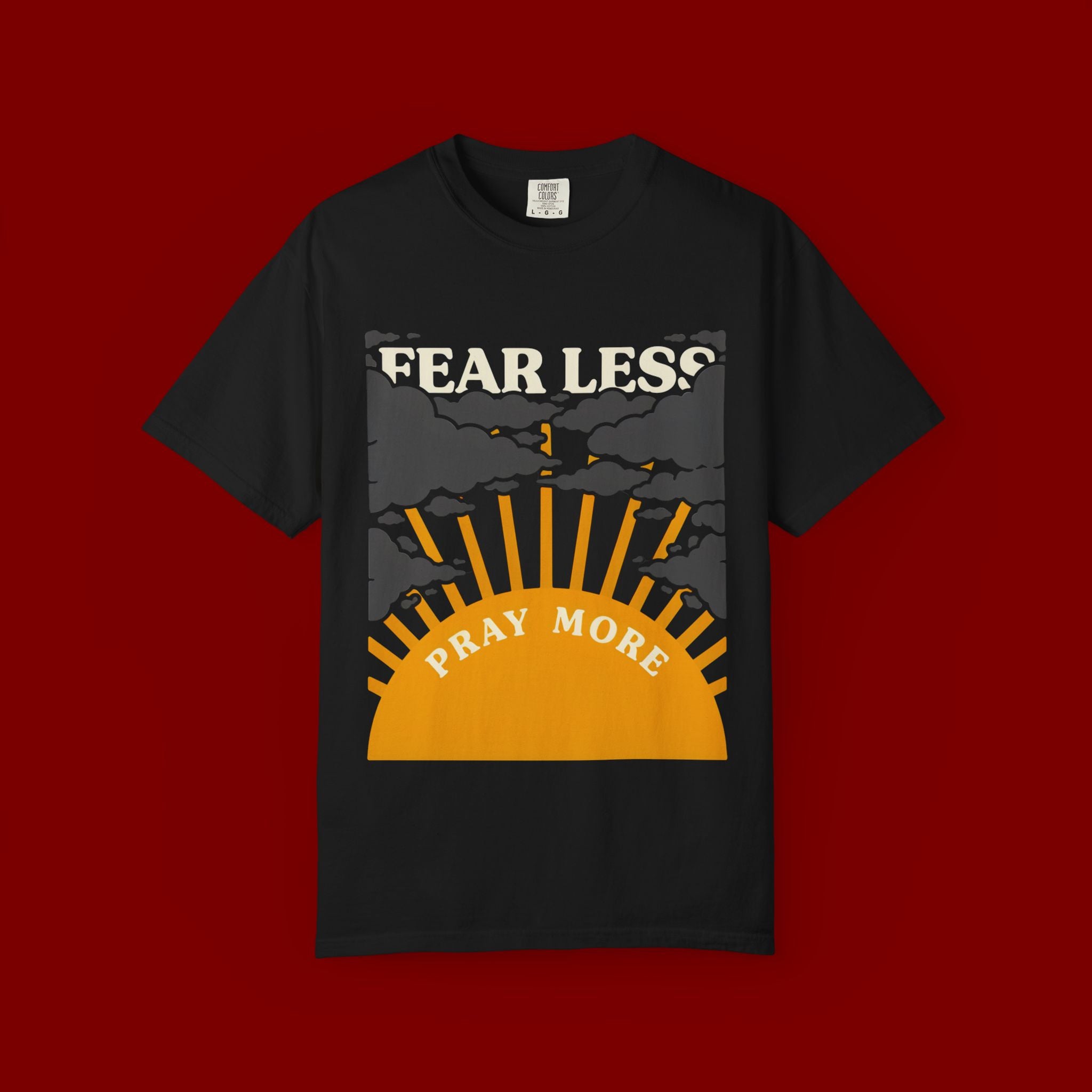 Fear Less Pray More T-Shirt — Inspirational Christian Graphic Tee