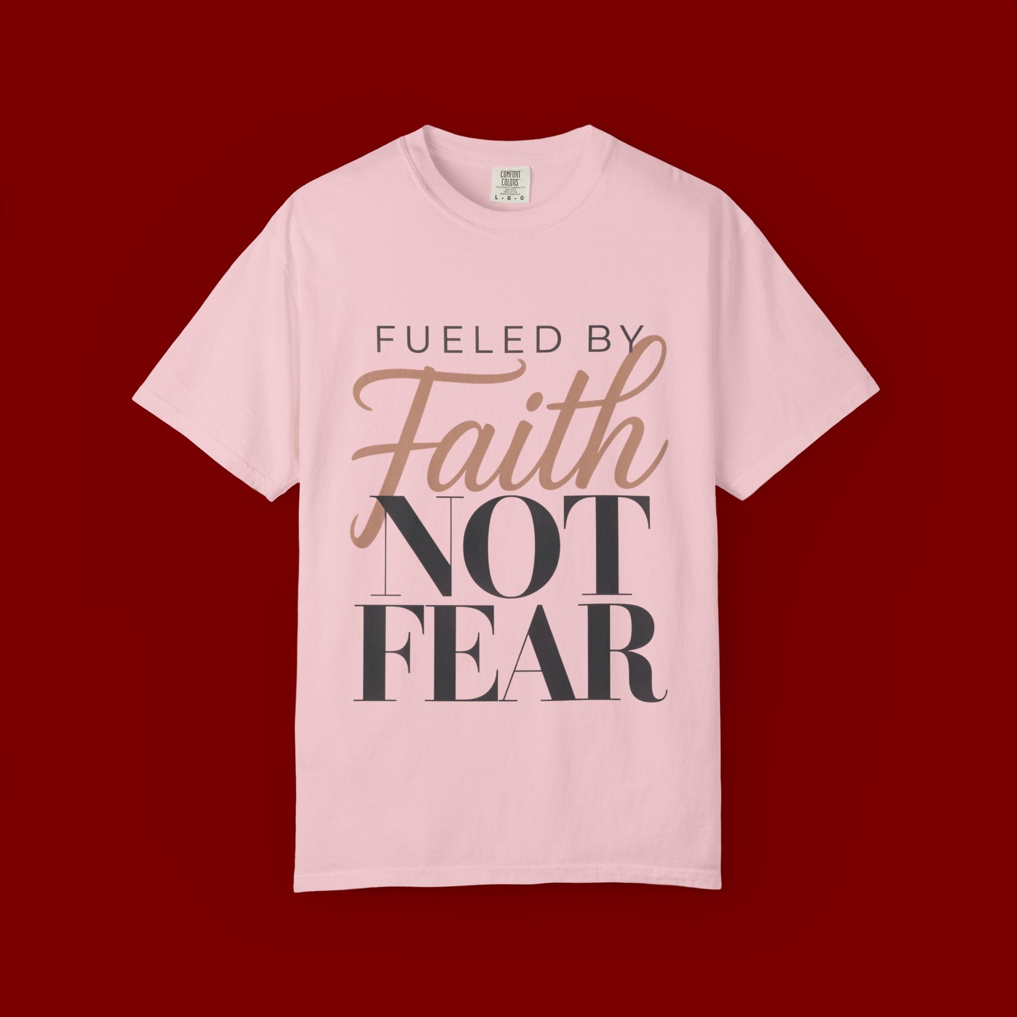 Fueled by Faith Not Fear T-Shirt — Inspirational Christian Graphic Tee