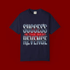 T-Shirt — "Success Is The Best Revenge" Motivational Graphic Tee