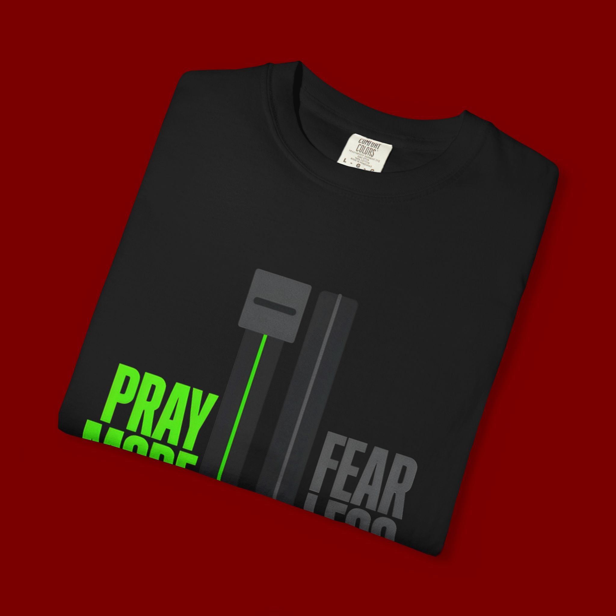 Pray More Fear Less T-Shirt — Inspirational Faith Graphic Tee