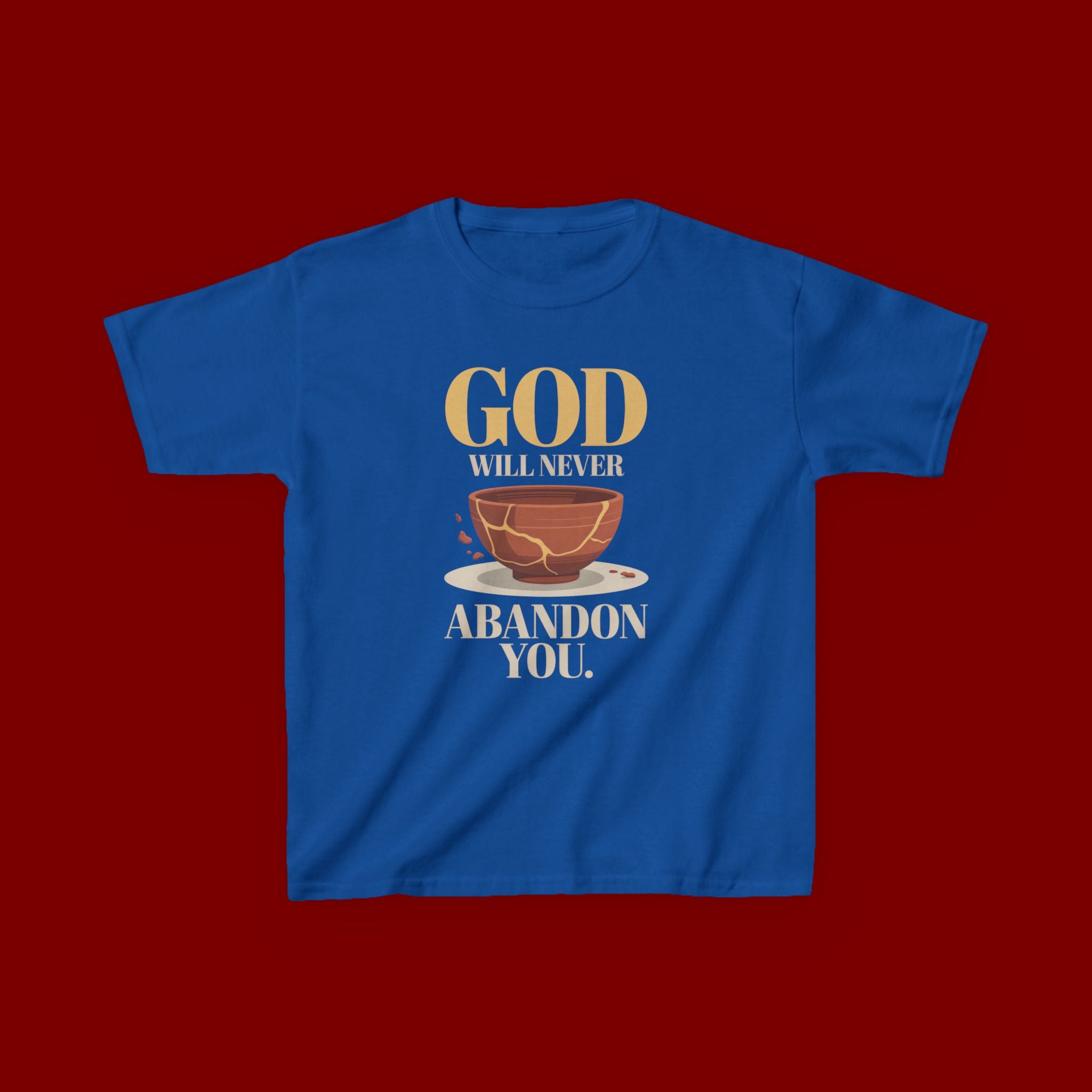 Kids Tee — "God Will Never Abandon You" Faith Graphic
