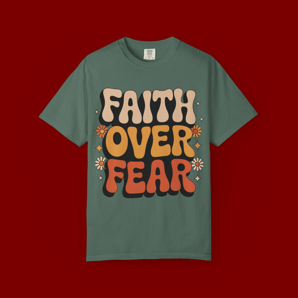 Faith Over Fear T‑Shirt — Retro Floral Inspirational Tee